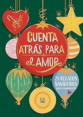 Cuenta atrás para el amor: 24 relatos para enamorarte